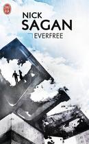 Couverture du livre « Everfree » de Nick Sagan aux éditions J'ai Lu