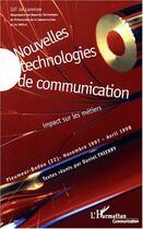 Couverture du livre « Nouvelles technologies de communication ; impact sur les métiers » de Daniel Thierry aux éditions Editions L'harmattan