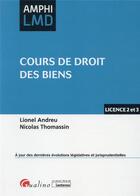 Couverture du livre « Cours de droit des biens » de Lionel Andreu et Nicolas Thomassin aux éditions Gualino