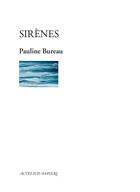 Couverture du livre « Sirènes » de Pauline Bureau aux éditions Actes Sud-papiers
