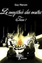 Couverture du livre « Le comptoir des contes t.1 » de Guy Marcon aux éditions Edilivre