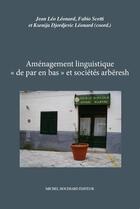 Couverture du livre « Aménagement linguistique « de par en bas » et sociétés arbëresh » de  aux éditions Michel Houdiard