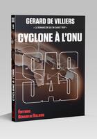 Couverture du livre « SAS Tome 19 : Cyclone à l'ONU » de Gerard De Villiers aux éditions Sas