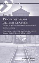 Couverture du livre « Procès des grands criminels de guerre devant le Tribunal militaire international de Nuremberg t.42 » de  aux éditions Nouveau Monde