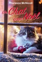 Couverture du livre « Un chat pour Noël » de Florence Mcnicoll aux éditions Hauteville