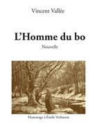 Couverture du livre « L' homme du bo » de Vincent Vallee aux éditions Le Livre En Papier