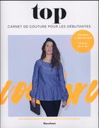 Couverture du livre « Carnet de couture ; tops et blouses » de Maud Bonnouvrier aux éditions Marabout