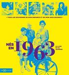 Couverture du livre « Nés en 1963 : le livre de ma jeunesse » de Leroy Armelle et Laurent Chollet aux éditions Hors Collection