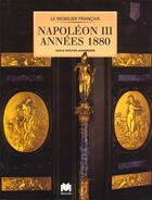 Couverture du livre « Le mobilier français napoleon III années 1880 » de Odile Nouvel-Kammerer aux éditions Massin