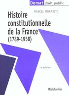 Couverture du livre « Histoire constitutionnelle de la france » de Marcel Morabito aux éditions Lgdj