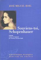 Couverture du livre « Souviens-toi, schopenhauer » de Jose Miguel Roig aux éditions Mercure De France