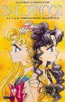 Couverture du livre « Sailor Moon Tome 11 : la princesse Kaguya » de Naoko Takeuchi aux éditions Glenat