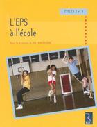 Couverture du livre « L'EPS à l'école, aux cycles 2 et 3 » de Riviere Sylvain aux éditions Retz