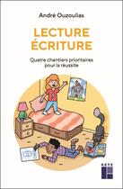 Couverture du livre « Lecture écriture » de Andre Ouzoulias aux éditions Retz