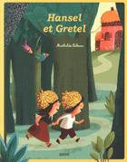 Couverture du livre « Hansel et Gretel » de Mathilde Lebeau aux éditions Auzou