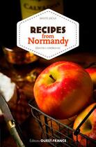 Couverture du livre « Recipes from Normandy » de Sebastien Merdrignac aux éditions Ouest France