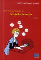 Couverture du livre « La cotation des actes (3e édition) » de Muriel Caronne et Philippe Bordieu aux éditions Lamarre