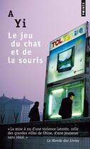 Couverture du livre « Le jeu du chat et de la souris » de A Yi aux éditions Points