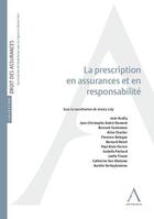 Couverture du livre « La prescription en assurances et responsabilité » de Collectif et Jessica Loly aux éditions Anthemis