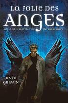 Couverture du livre « Matthew Swift t.1 ; La folie des anges ou la résurrection de Matthew Swift » de Kate Griffin aux éditions Panini