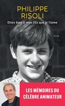 Couverture du livre « Dites bien à mon fils que je l'aime » de Philippe Risoli aux éditions Archipel