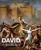Couverture du livre « David ; un idéal d'héroïsme » de Marine Bellanger aux éditions Geo Art