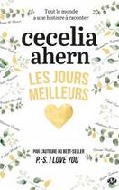 Couverture du livre « Les jours meilleurs » de Cecelia Ahern aux éditions Milady