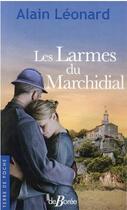 Couverture du livre « Les larmes du Marchidial » de Alain Leonard aux éditions De Boree