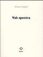 Couverture du livre « Vak Spectra » de Suzanne Doppelt aux éditions P.o.l
