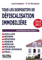 Couverture du livre « Tous les dispositifs de défiscalisation immobilière » de Paul Waroquier et Louis Desplace aux éditions Maxima
