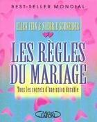 Couverture du livre « Les Regles Du Mariage ; Tous Les Secrets D'Une Union Durable » de Ellen Fein aux éditions Michel Lafon