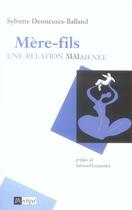 Couverture du livre « Mère-fils ; une relation malmenée » de Sylvette Desmeuzes-Balland aux éditions Archipel