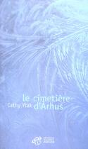 Couverture du livre « Le cimetiere d'arhus » de Cathy Ytak aux éditions Thierry Magnier