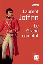 Couverture du livre « Le grand complot » de Laurent Joffrin aux éditions Editions De La Loupe
