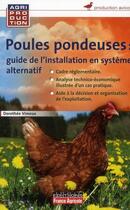 Couverture du livre « Guide pratique d'élevage de poules pondeuses en système alternatif » de Dorothee Vimeux aux éditions Editions France Agricole