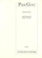 Couverture du livre « Peer Gynt » de Henrik Ibsen aux éditions Actes Sud