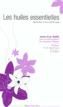 Couverture du livre « Les huiles essentielles 2ed - synthese d'aromatherapie (2e édition) » de J.-L. Salle aux éditions Frison Roche