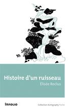 Couverture du livre « Histoire d'un ruisseau » de Elisée Reclus aux éditions Infolio