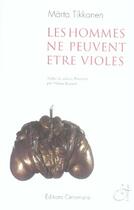 Couverture du livre « Les hommes ne peuvent être violés » de Marta Tikkanen aux éditions Cenomane