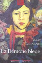Couverture du livre « La Demone Bleue » de Xinwu Liu aux éditions Bleu De Chine
