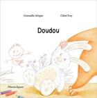 Couverture du livre « Doudou » de Gwenaelle Alrique et Chloe Fruy aux éditions Mazeto Square