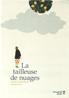 Couverture du livre « La tailleuse de nuages » de Daniela Tieni et Emma Anticoli Borza aux éditions Versant Sud