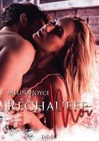 Couverture du livre « Rechauffe-moi - une romance sexy » de Joyce Melina aux éditions A Et R Editions