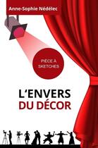 Couverture du livre « L'Envers du décor » de Anne-Sophie Nedelec aux éditions Le Lezard Bleu