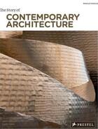 Couverture du livre « The story of contemporary architecture » de Paolo Favole aux éditions Prestel