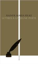 Couverture du livre « Lettres à un jeune poète » de Rainer Maria Rilke aux éditions Allia