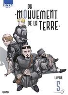 Couverture du livre « Du mouvement de la Terre Tome 5 » de Uoto aux éditions Ki-oon