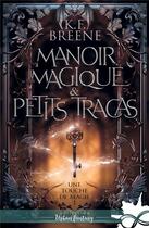 Couverture du livre « Une touche de magie Tome 1 : Manoir magique & petits tracas » de K. F. Breene aux éditions Collection Infinity