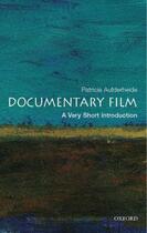 Couverture du livre « Documentary Film: A Very Short Introduction » de Aufderheide Patricia aux éditions Oxford University Press Usa