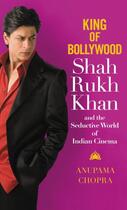 Couverture du livre « King of Bollywood » de Chopra Anupama aux éditions Grand Central Publishing